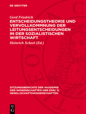 cover image of Entscheidungstheorie und Vervollkommnung der Leitungsentscheidungen in der sozialistischen Wirtschaft
